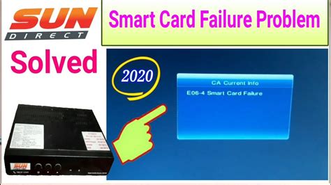 how to solve smart card failure in sun direct|How to Fix E06.